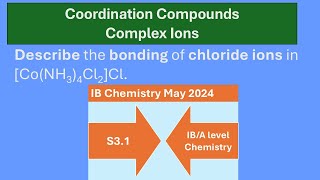 Describe Bonding in Coordination CompoundsComplex Ion and Counter Ion IB May 2024 [upl. by Dickenson]