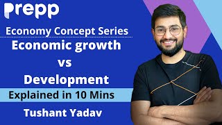 Difference between Economic growth vs Development Economics explainer series Concepts in 10 minute [upl. by Adnawal]