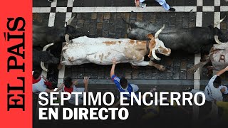 SAN FERMÍN  Así te hemos contado el séptimo encierro de los Sanfermines 2024  EL PAÍS [upl. by Guy]