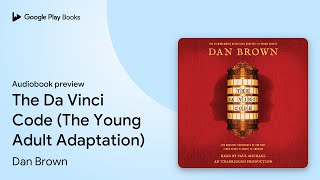 The Da Vinci Code The Young Adult Adaptation by Dan Brown · Audiobook preview [upl. by Adara]