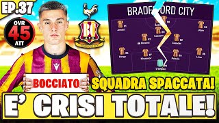 É CRISI TOTALE LA SQUADRA SI É ROTTA EP37 [upl. by Selinski]