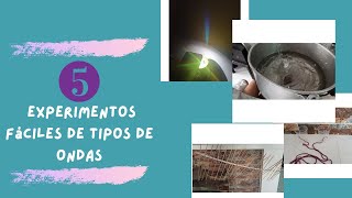 5 experimentos SÚPER FÁCILES de los tipos o clasificación de ondasExperimentos caseros [upl. by Anastassia451]