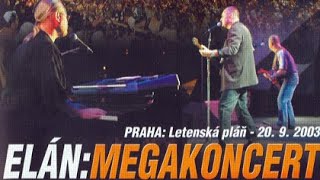 ELÁN  Megakoncert Letenská pláň Praha 2003 oficiálny záznam koncertu [upl. by Marlee597]