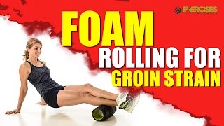 Foam Rolling for Groin Strain [upl. by Milda]