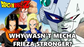 Why Wasnt Mecha Frieza Stronger [upl. by Herson883]