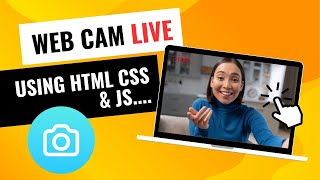 How To Access Webcam In HTML Using JavaScript  Screenshot Video Pause  Codeflix [upl. by Reneta]