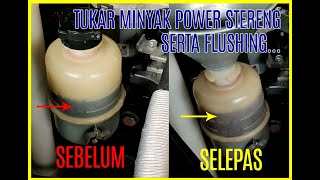 CARA TUKAR MINYAK POWER STERENG SERTA FLUSHING [upl. by Enelaehs]