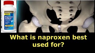 What is naproxen best used for [upl. by Trudy]