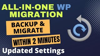 All In One WP Migration WordPress Plugin Tutorial 2024  Backup amp Migration StepbyStep [upl. by Nica]