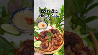 CÁCH LÀM PHÈO NON NƯỚNG CHAO  Đàn Ông Vào Bếp shorts shortvideo food danonglambep [upl. by Aehsal]