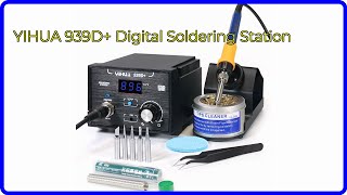 REVIEW 2024 YIHUA 939D Digital Soldering Station ESSENTIAL details [upl. by Ninehc426]