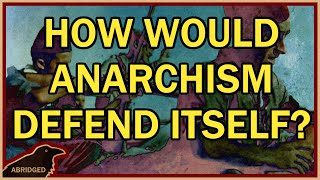 How Would Anarchism Defend Itself [upl. by Jack316]