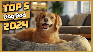 Top 5 Dog Beds on Amazon for 2024 – Comfort and Support for Your Pup [upl. by Nikolai704]