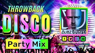 Throwback Disco Party Mix  DJ Aubzmeister [upl. by Dworman]