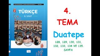 8 SINIF TÜRKÇE DERS KİTABI HECCE YAYINLARI 4 TEMA Duatepe128 129 130 131 132133134135SAYFA [upl. by Adnwahsat796]