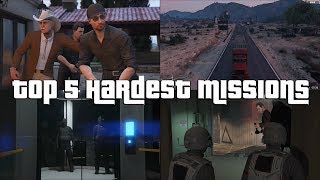 GTA Online Top 5 Hardest Missions [upl. by Tannen463]