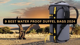 The Ultimate Guide 9 Best Waterproof Duffel Bags [upl. by April]