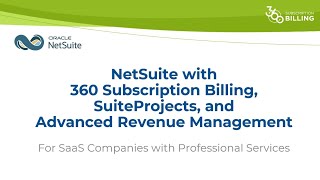 NetSuite with 360 Subscription Billing for SaaS Companies with Professional Services Product Tour [upl. by Yelich]