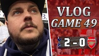 Spurs 2 v 0 Arsenal  That Was Painful  Matchday Vlog  Game 49 [upl. by Im]