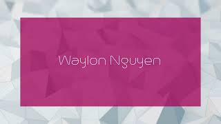 Waylon Nguyen  appearance [upl. by Earezed]