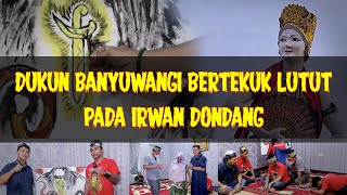 DUKUN BANYUWANGI BERTEKUK LUTUT PADA IRWAN DONDANG [upl. by Susanetta]