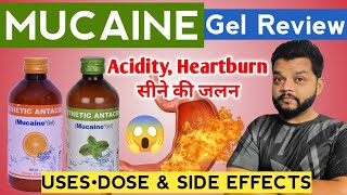 Mucaine Gel Syrup In Hindi  Uses Dose amp Side Effects  Best Antacid For Heartburn [upl. by Oiciruam]