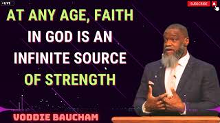 Voddie Bauchams 2024  At any Age faith in God is an Infinite source Of Strength [upl. by Bahr]