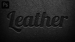 Leather Text Effect  Pressed Stamped Emboss  Photoshop Tutorial [upl. by Nole]