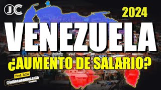 AUMENTÓ EL SALARIO EN VENEZUELA 2024 [upl. by Ecinreb]