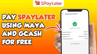 HOW TO PAY SPAYLATER USING GCASH OR MAYA FOR FREE  PAANO MAG BAYAD SA SPAYLATER USING GCASH OR MAYA [upl. by Aynosal]