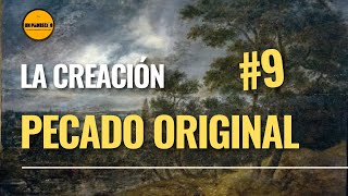 🔺Curso de Teología para Laicos👉 9 CREACIÓN El Pecado Original [upl. by Gilges]