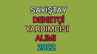 SAYIŞTAY DENETÇİ YARDIMCISI ALIMI 2022 [upl. by Nibroc]