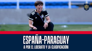 EspañaParaguay a por el liderato y la clasificación  🔴 SEFUTBOL [upl. by Llireva]