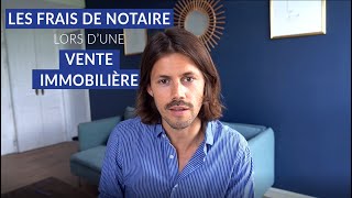 Les frais de notaire lors d’une vente immobilière  JuriXioLedroitenvideo explique le montant réellement touché [upl. by Einhpad]