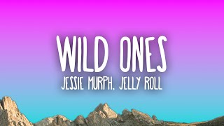 Jessie Murph Jelly Roll  Wild Ones [upl. by Charlotta]