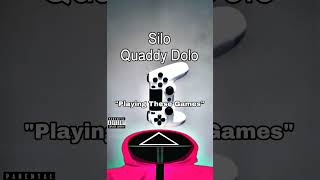 Silo amp Quaddy Dolo  quotPlaying These Gamesquot [upl. by Orimisac]