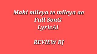 Mahi Mileya ty Mileya ae Gairan Di Gali Full Song Lyrical ° Latest SonG 2018 ° ReVieW Rj [upl. by Leraj]