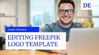 How to Edit Freepik Logo Template in Adobe illustator [upl. by Nauh]