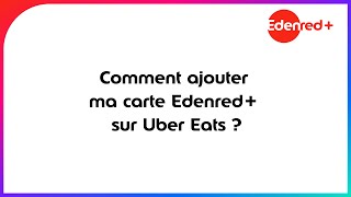 Comment ajouter ma carte Edenred Ticket Restaurant sur Uber Eats [upl. by Llerraj168]