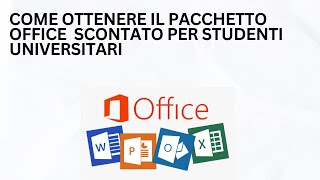 TUTORIAL COME OTTENERE IL PACCHETTO OFFICE CON LO SCONTO PER STUDENTI UNIVERSITARI [upl. by Saxe]