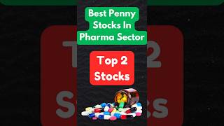 Best Penny Stocks In Pharma Sector With Strong Fundamentals 2025 [upl. by Jordanna]