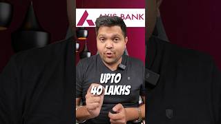 Axis Bank Persoanal Loan 2024  40 Lakh ka Personal Loan shorts personalloan instantloan [upl. by Materi]