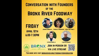 Conversations with Founders of the Bronx River Foodway [upl. by Kolivas888]