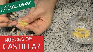 ¿CÓMO PELAR NUECES DE CASTILLA How to peel nuts [upl. by Ainalem850]