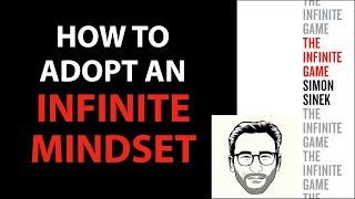 Infinite mindset  sustained performance  THE INFINITE GAME by Simon Sinek  Core Message [upl. by Stoeber119]