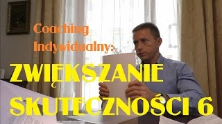 Zwiększanie skuteczności coaching indywidualny 6  Rafał Mazur ZenJaskiniowcapl [upl. by Paymar]