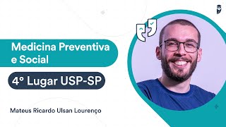 Entrevista com o aprovado em 4ª Lugar USPRP em Medicina Preventiva e Social  Dr Mateus Lourenço [upl. by Yellek40]