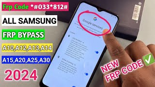 Samsung A10A12A13A14A15A20A25A30 FRP Bypass ALL Samsung Google Account Bypass Without Pc 2024 [upl. by Thierry903]