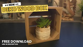 3D Druck Neues Design  quotDeco Wood Boxquot Demnächst zum Free Download  socials print ncs [upl. by Llib]