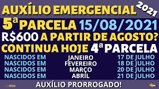 R60000 Confirmado do Auxílio Emergencial 2021 5ª Parcela Começa dia 15AGOSTO  4ª Parcela HOJE [upl. by Acire62]